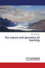 The nature and dynamics of learning