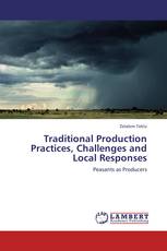 Traditional Production Practices, Challenges and Local Responses