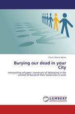 Burying our dead in your City