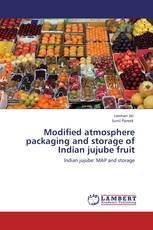 Modified atmosphere packaging and storage of Indian jujube fruit