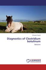 Diagnostics of Clostridium botulinum