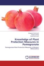 Knowledge of Plant Protection Measures in Pomegranate