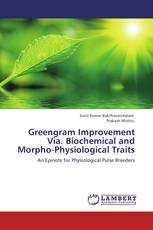 Greengram Improvement Via. Biochemical and Morpho-Physiological Traits