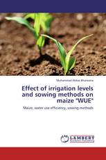 Effect of irrigation levels and sowing methods on maize "WUE"
