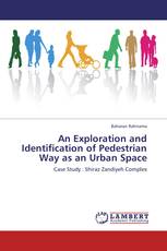 An Exploration and Identification of  Pedestrian Way as an Urban Space