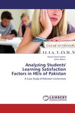 Analyzing Students' Learning Satisfaction Factors in HEIs of Pakistan