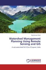 Watershed Management Planning Using Remote Sensing and GIS