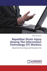 Repetitive Strain Injury Among The Information Technology (IT) Workers