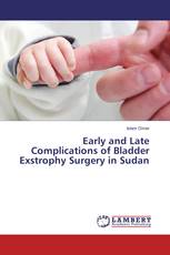 Early and Late Complications of Bladder Exstrophy Surgery in Sudan