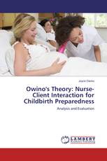 Owino's Theory: Nurse-Client Interaction for Childbirth Preparedness