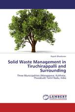 Solid Waste Management in Tiruchirappalli and Surrounding