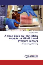 A Hand Book on Fabrication Aspects on MEMS based Pressure Sensors