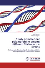 Study of  molecular polymorphism among different  Trichoderma strains