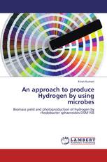 An approach to produce Hydrogen by using microbes