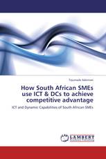 How South African SMEs use ICT & DCs to achieve competitive advantage