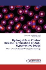 Hydrogel Base Control Release Formulation of Anti-Hypertensive Drugs
