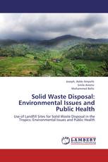Solid Waste Disposal: Environmental Issues and Public Health