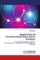 Application of Functionalized Silica Gel in Catalysis