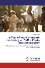 Effect of word of mouth marketing on SMEs- Photo printing Industry