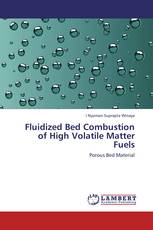 Fluidized Bed Combustion of High Volatile Matter Fuels