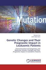 Genetic Changes and Their Prognostic Impact in Leukaemic Patients