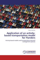 Application of an activity-based transportation model for Flanders