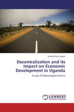 Decentralization and its Impact on Economic Development in Uganda