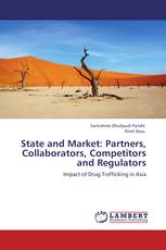 State and Market: Partners, Collaborators, Competitors and Regulators