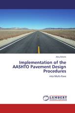 Implementation of the AASHTO Pavement Design Procedures