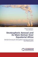 Stratospheric Aerosol and its Main Deriver Over Equatorial Africa