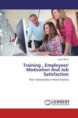 Training , Employees' Motivation And Job Satisfaction