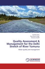 Quality Assessment & Management for the Delhi Stretch of River Yamuna