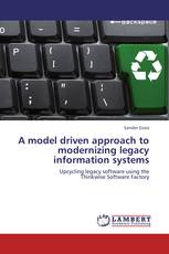 A model driven approach to modernizing legacy information systems