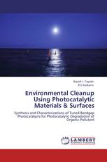 Environmental Cleanup Using Photocatalytic Materials & Surfaces