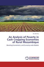 An Analysis of Poverty in Cash Cropping Economies of Rural Mozambique