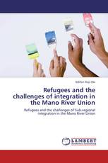 Refugees and the challenges of integration in the Mano River Union