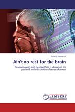 Ain't no rest for the brain