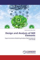 Design and Analysis of Mill Elements