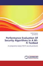 Performance Evaluation Of Security Algorithms In A Wi-Fi Testbed