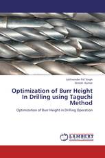Optimization  of  Burr Height In Drilling using Taguchi Method