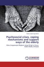Psychosocial crises, coping mechanisms and support ways of the elderly