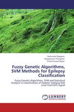 Fuzzy Genetic Algorithms, SVM Methods for Epilepsy Classification