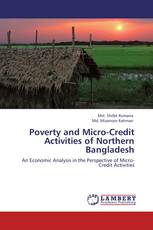 Poverty and Micro-Credit Activities of Northern Bangladesh