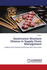 Governance Structure Choices in Supply Chain Management