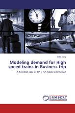 Modeling demand for High speed trains in Business trip