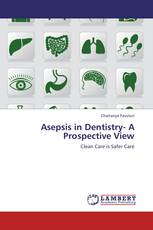 Asepsis in Dentistry- A Prospective View