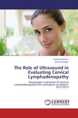 The Role of Ultrasound in Evaluating Cervical Lymphadenopathy
