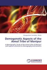 Demogenetic Aspects of the Aimol Tribe of Manipur
