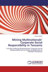 Mining Multinationals’ Corporate Social Responsibility in Tanzania