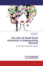 The role of  Small Scale Industries in Empowering Women